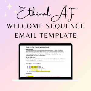 Ethical AF Welcome Sequence Email Template